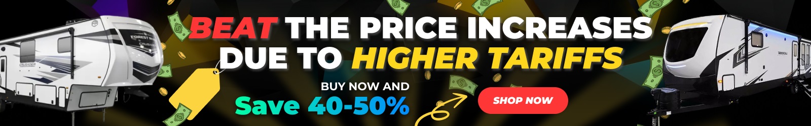 Beat the Tariff price increases. Buy Now